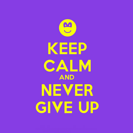 6 Never give up
